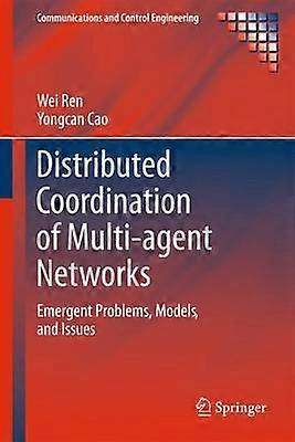 Distributed Coordination of Multi-agent Networks