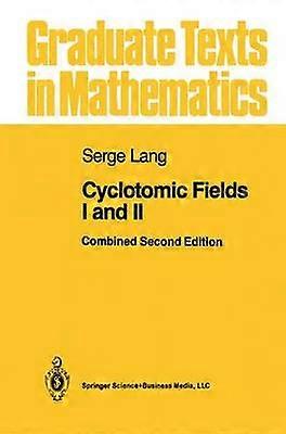 Cyclotomic Fields I and II