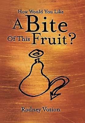 How Would You Like A Bite Of This Fruit?