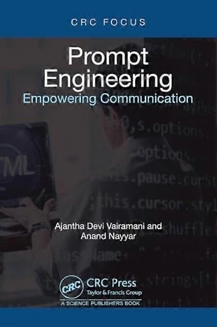 Prompt Engineering - Nayyar, Anand - Engineering: general - Taylor & Francis Ltd - Hardback