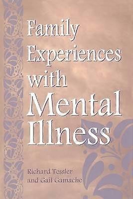 Family Experiences with Mental Illness