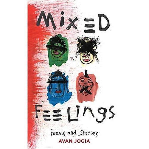 Mixed Feelings: Poems and Stories