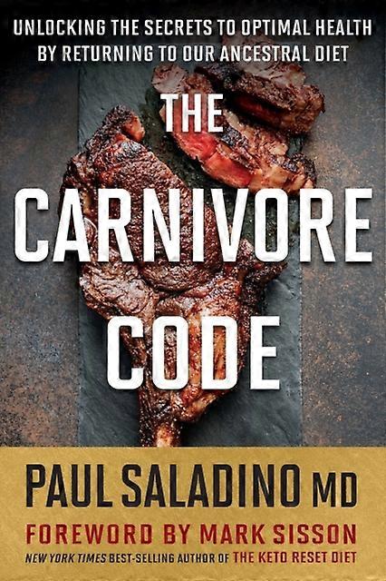 The Carnivore Code by Paul Saladino Paperback