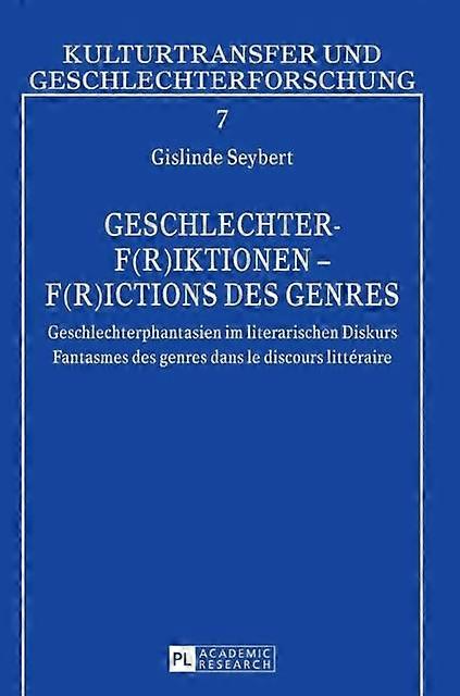 Geschlechterfriktionen  Frictions Des Genres by Gislinde Seybert Hardback Book