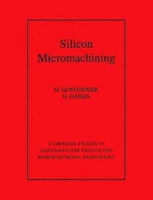 Silicon Micromachining