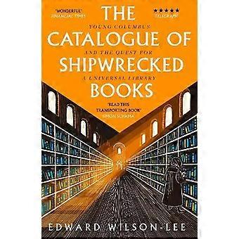 Catalogue Of Shipwrecked Books - Edward Wilson-Lee - Paperback - en Book