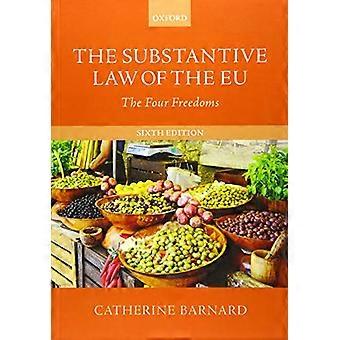 Das materielle Recht der EU: Die vier Freiheiten