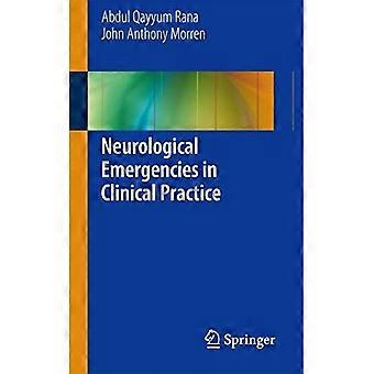 Neurologische Notfälle in der klinischen Praxis