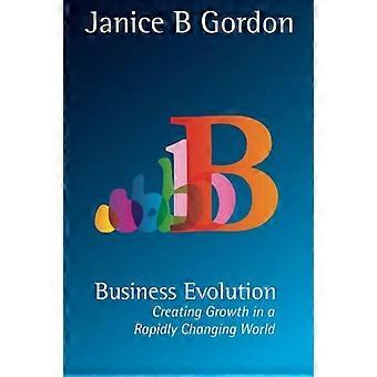 Business Evolution: Wachstum in einer sich schnell verändernden Welt schaffen