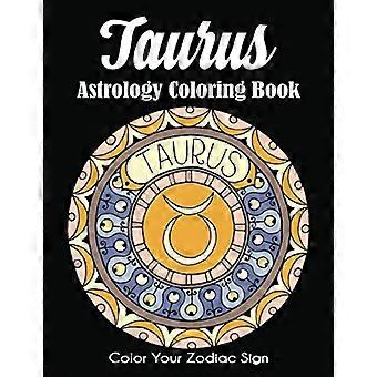 Libro para colorear de astrología de Tauro: colorea tu signo del zodiaco