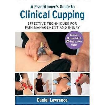 Guide du praticien sur les ventouses cliniques : techniques efficaces pour la gestion de la douleur et des blessures