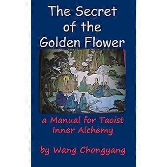 Il segreto del fiore d'oro: un manuale per l'alchimia interiore taoista
