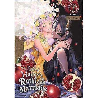 Lord Hades' rücksichtslose Ehe, Band 3 (LORD HADESS RUTHLESS MARRIAGE GN)