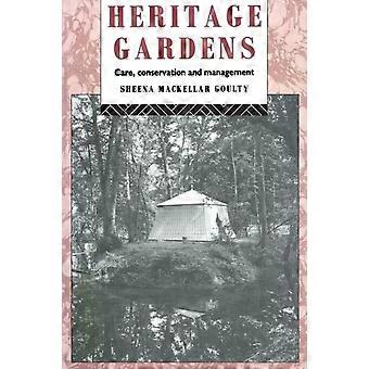 Heritage Gardens Care Conservation Management - Sheena MacKellar Goulty