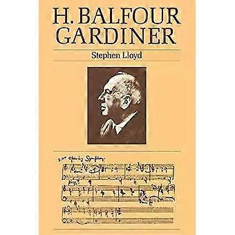 H. Balfour Gardiner - Stephen Lloyd