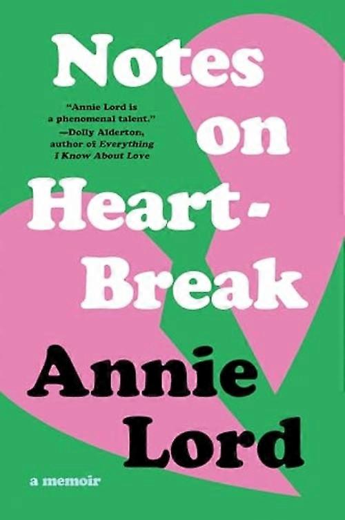 Notes on Heartbreak : a Memoir