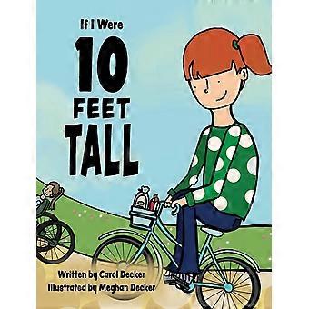 If i were 10 feet tall