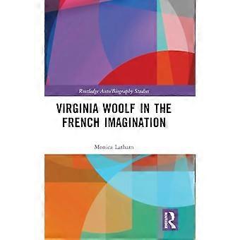 Virginia Woolf in the French Imagination