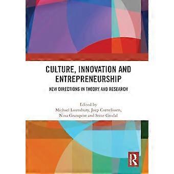 Culture Innovation and Entrepreneurship New Directions in Theory and Research