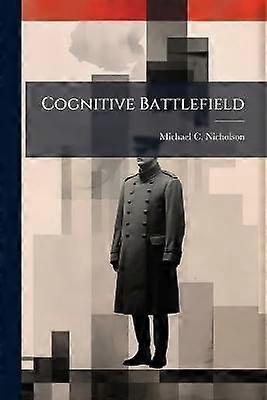 Cognitive Battlefield A Framework for Strategic Communications