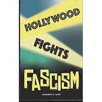 Hollywood Fights Fascism