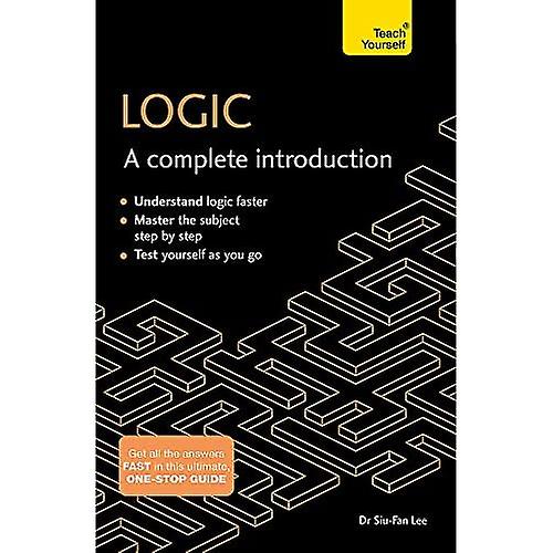 Logic: A Complete Introduction: Teach Yourself