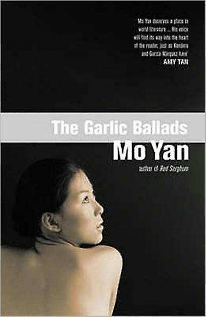 Garlic Ballads - Mo Yan