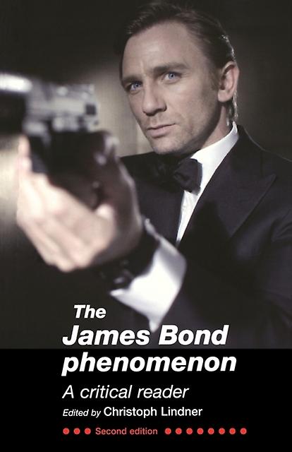 The James Bond Phenomenon by Christoph Lindner Paperback