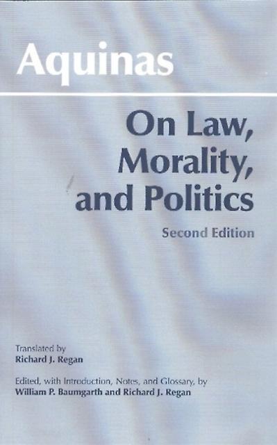 On Law Morality And Politics by Thomas Aquinas Paperback