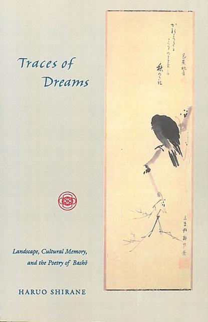 Traces Of Dreams by Haruo Shirane Paperback Book