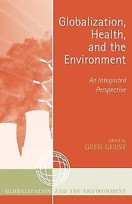 Globalization Health and the Environment