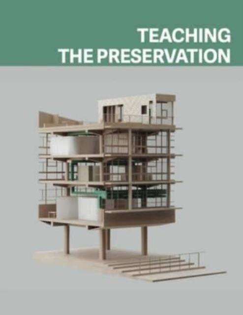 Teaching The Preservation by Yvan Delemontey Hardback Book