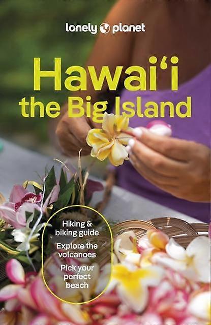 Lonely Planet Hawaii The Big Island by Lonely Planet Paperback Book