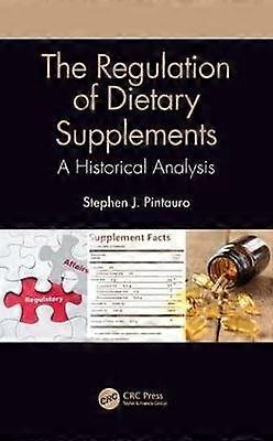 The Regulation of Dietary Supplements