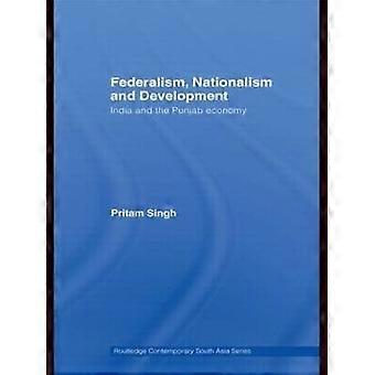 Föderalismus Nationalismus und Entwicklung