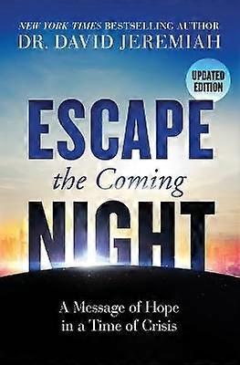 Escape the Coming Night