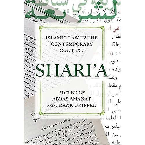 Shari'a: Islamic Law in the Contemporary Context
