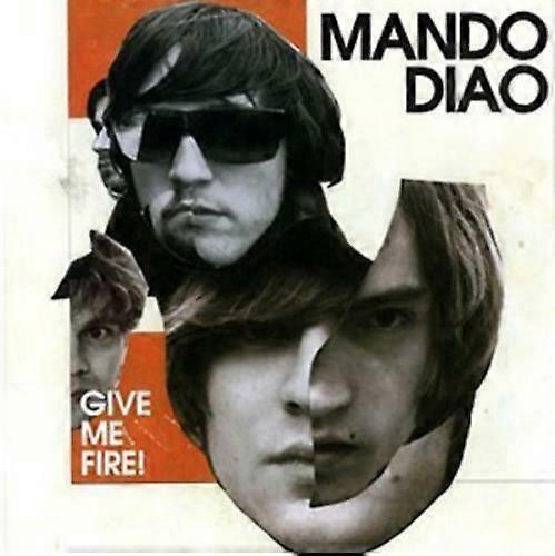 Mando Diao Give Me Fire! CD (2009)