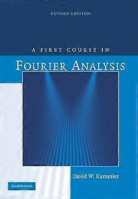 A First Course in Fourier Analysis