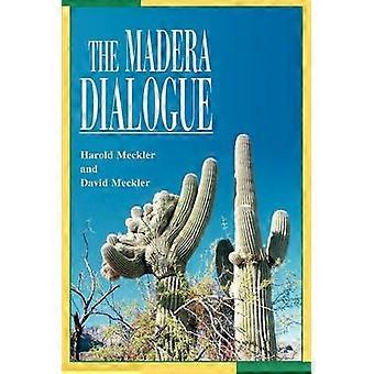 Der Madera-Dialog