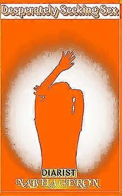 Desperately Seeking Sex