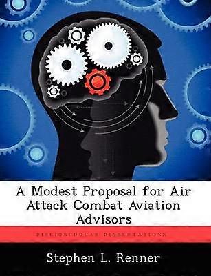 A Modest Proposal for Air Attack Combat Aviation Advisors