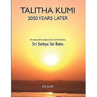 Talitha Kumi - 2000 jaar later