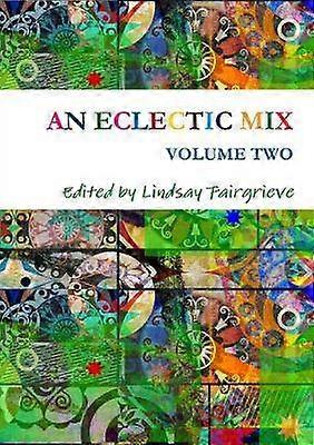 AN Eclectic Mix - Volume Two