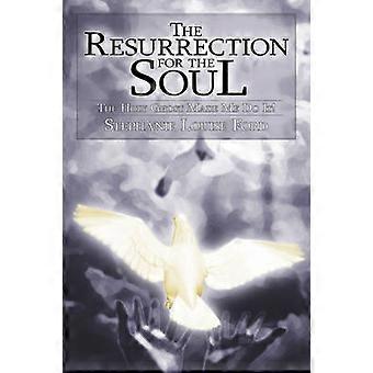 The Resurrection for the Soul
