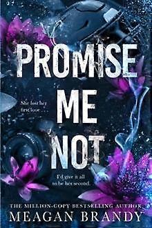 Promise Me Not by Meagan Brandy Paperback