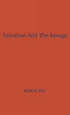 Salvation and the Savage