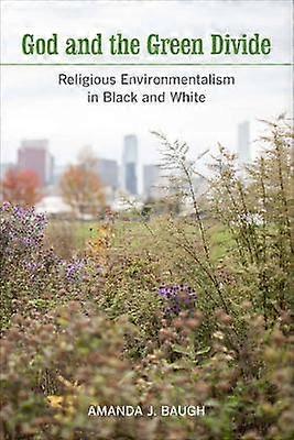 God and the Green Divide