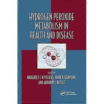 Hydrogen Peroxide Metabolism In Health And Disease - Taylor & Francis Ltd
