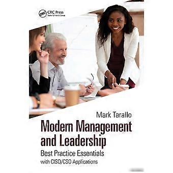Modern Management And Leadership Best Practice Essentials With Cisocso Applicati - Mark Tarallo